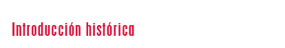 Introducción histórica