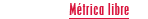 Métrica libre