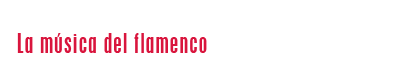 La música del flamenco